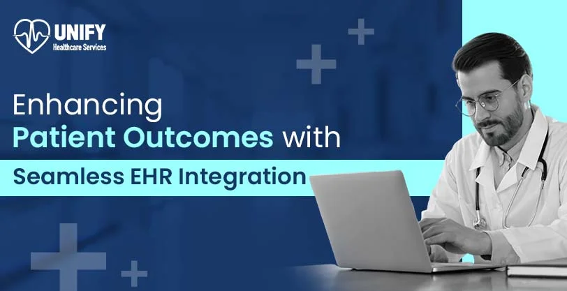 Enhancing Patient Outcomes with Seamless EHR Integration