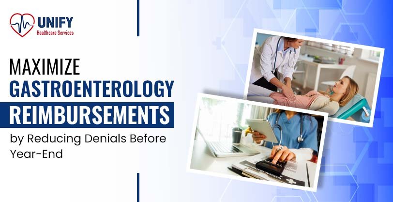 Maximize Gastroenterology Reimbursements by Reducing Denials Before Year-End
