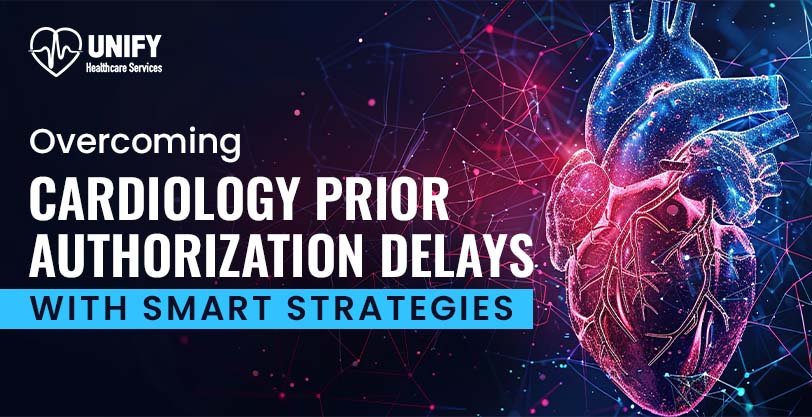 Overcoming Cardiology Prior Authorization Delays with Smart Strategies