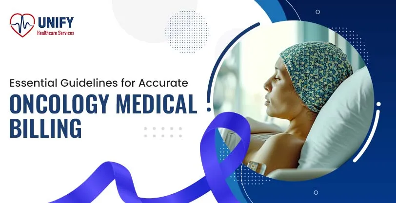 Essential Guidelines for Accurate Oncology Billing